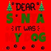 Dear Santa It Was My Dog Funny Naughty Xmas Santa Hat thumb 1