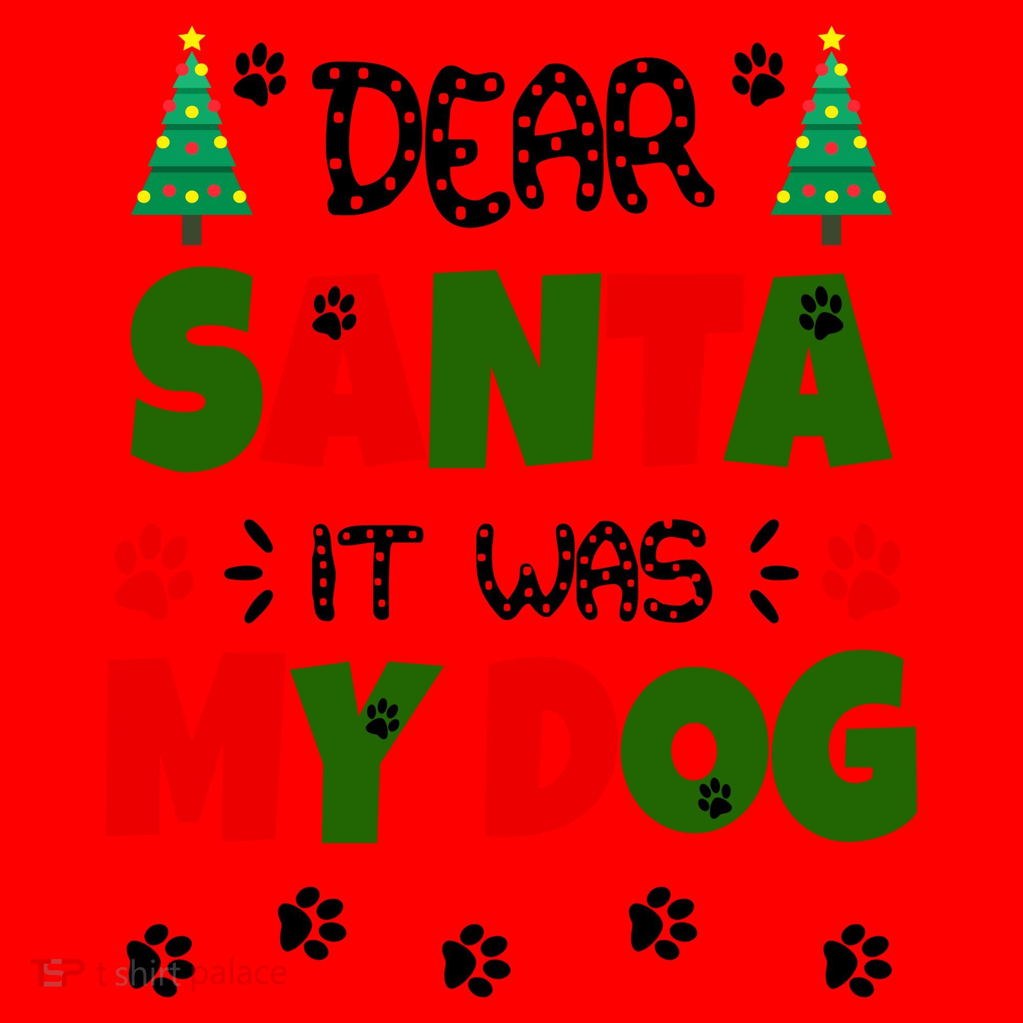 Dear Santa It Was My Dog Funny Naughty Xmas Santa Hat