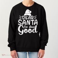 Dear Santa I've Been Good Christmas Women's Sweatshirt thumb 0