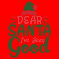 Dear Santa I've Been Good Christmas Santa Hat thumb 1