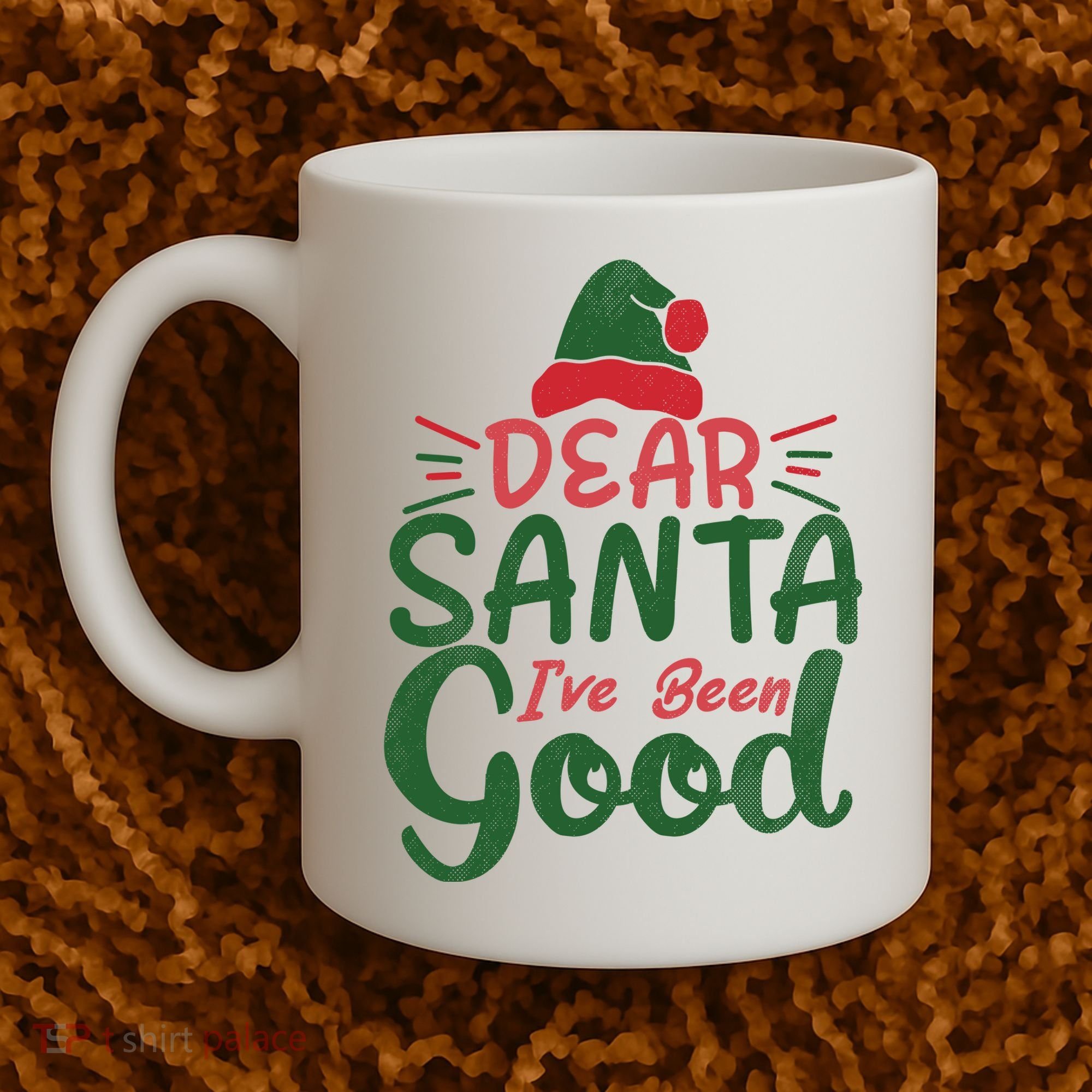Dear Santa I've Been Good Christmas Coffee Mug