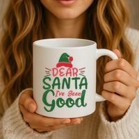 Dear Santa I've Been Good Christmas Coffee Mug thumb 3