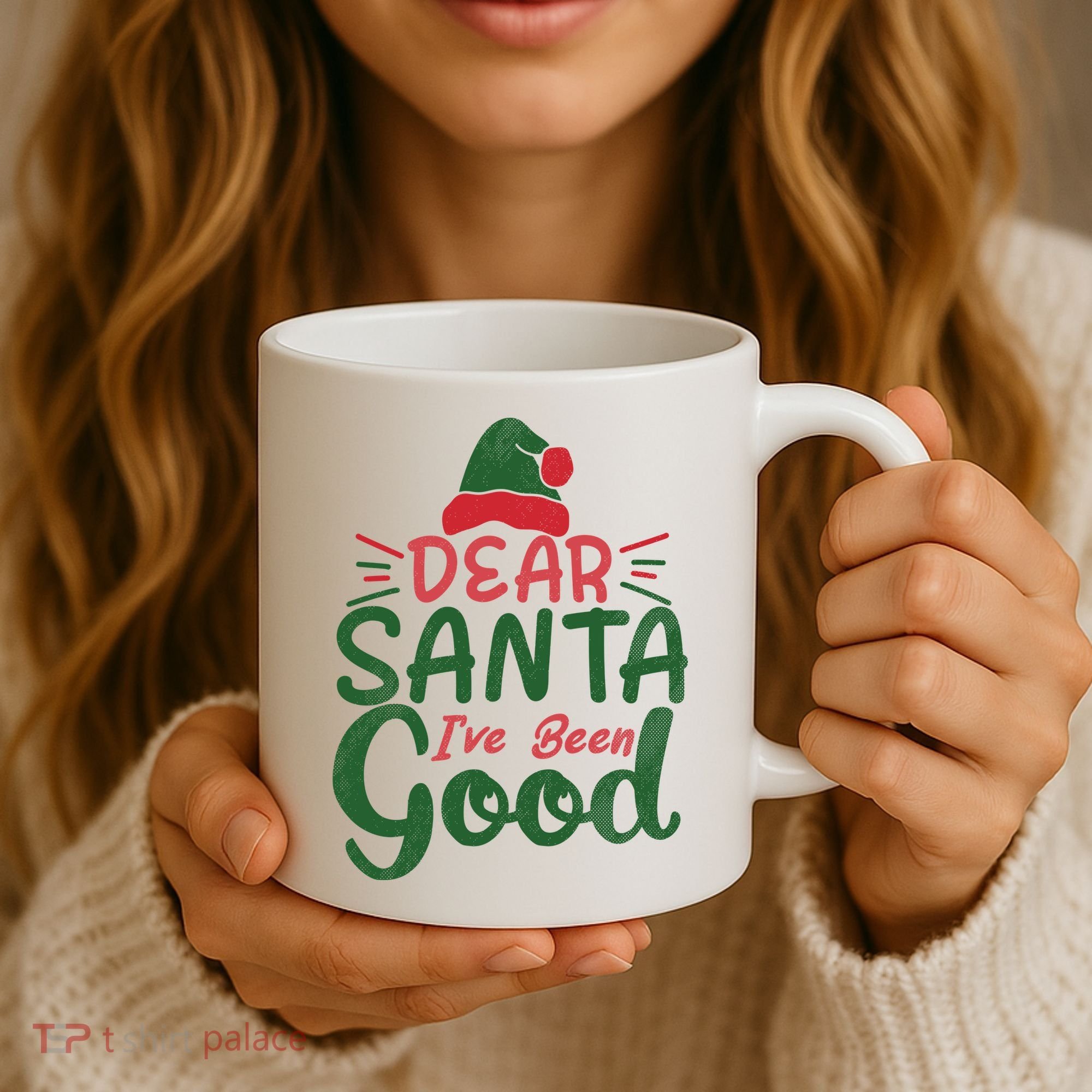 Dear Santa I've Been Good Christmas Coffee Mug