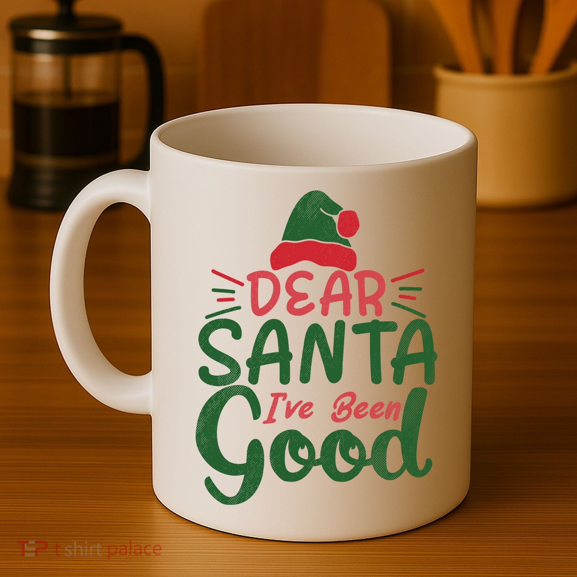 Dear Santa I've Been Good Christmas Coffee Mug