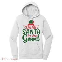 Dear Santa I've Been Good Christmas Women's Hoodie thumb 0