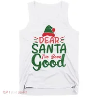 Dear Santa I've Been Good Christmas Tank Top thumb 0