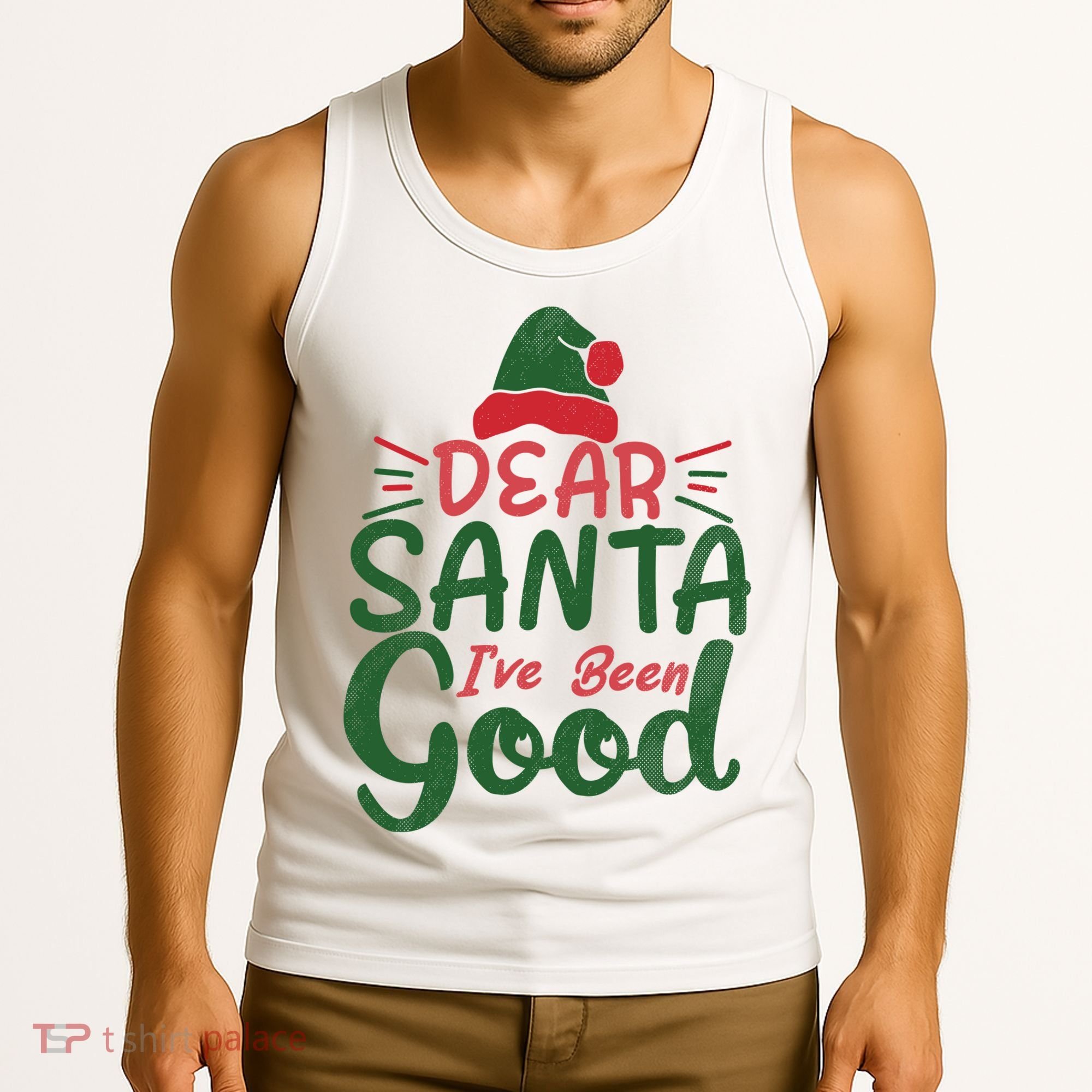 Dear Santa I've Been Good Christmas Tank Top