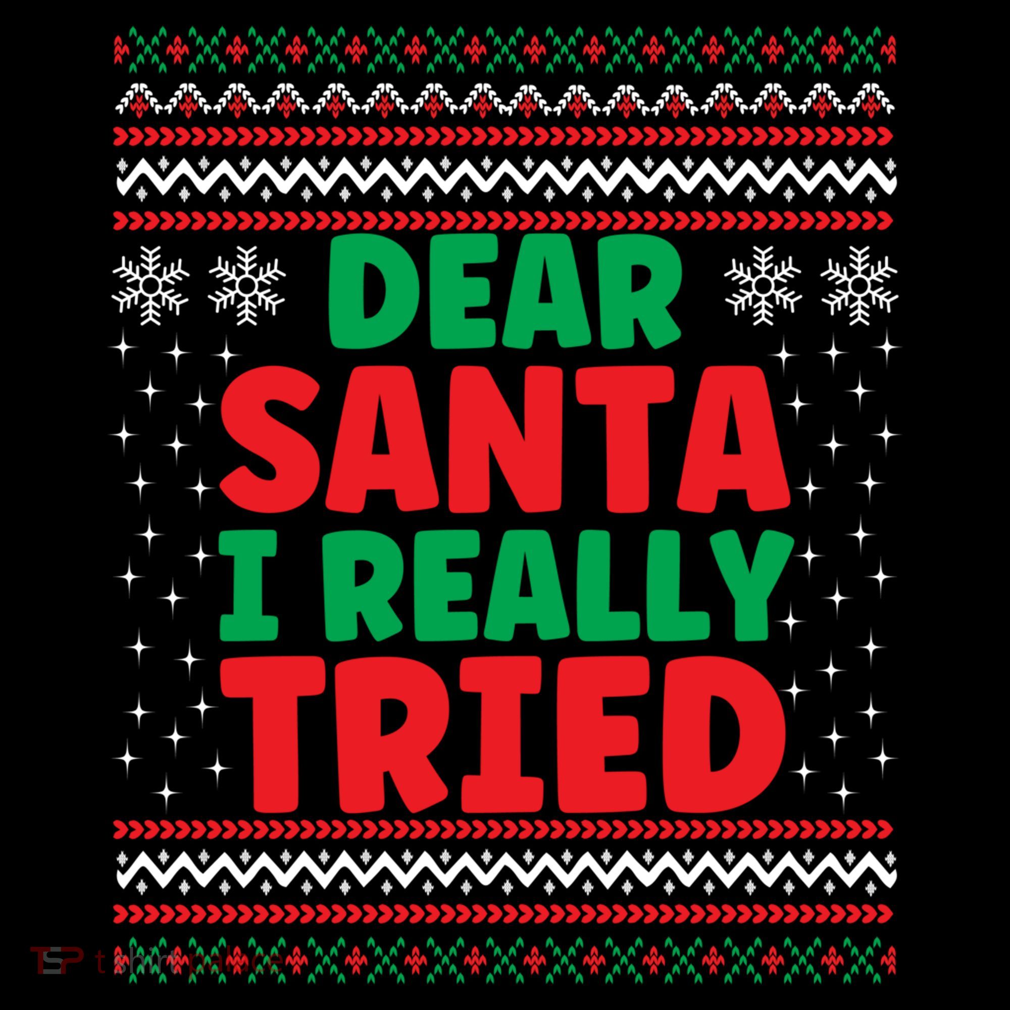 Dear Santa I Really Tried Funny Ugly Christmas Sweater Gift Coffee Mug