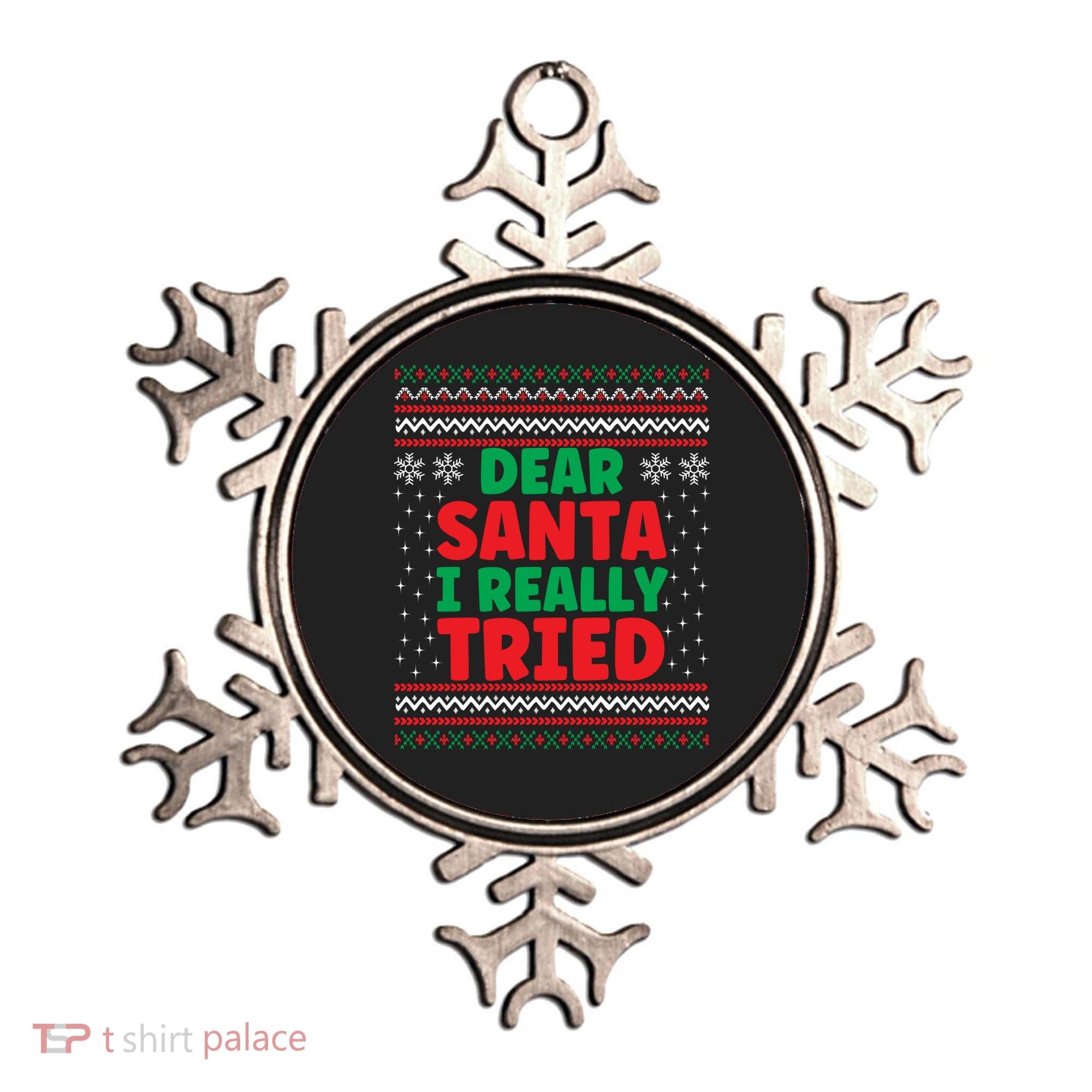 Dear Santa I Really Tried Funny Ugly Christmas Sweater Gift Ornament