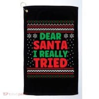 Dear Santa I Really Tried Funny Ugly Christmas Sweater Gift Golf Towel thumb 0