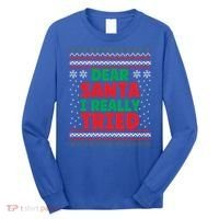 Dear Santa I Really Tried Funny Ugly Christmas Sweater Gift Long Sleeve Shirt thumb 0