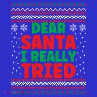 Dear Santa I Really Tried Funny Ugly Christmas Sweater Gift Kids Sweatshirt thumb 2
