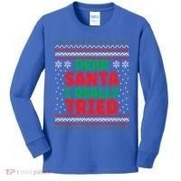 Dear Santa I Really Tried Funny Ugly Christmas Sweater Gift Kids Long Sleeve Shirt thumb 0