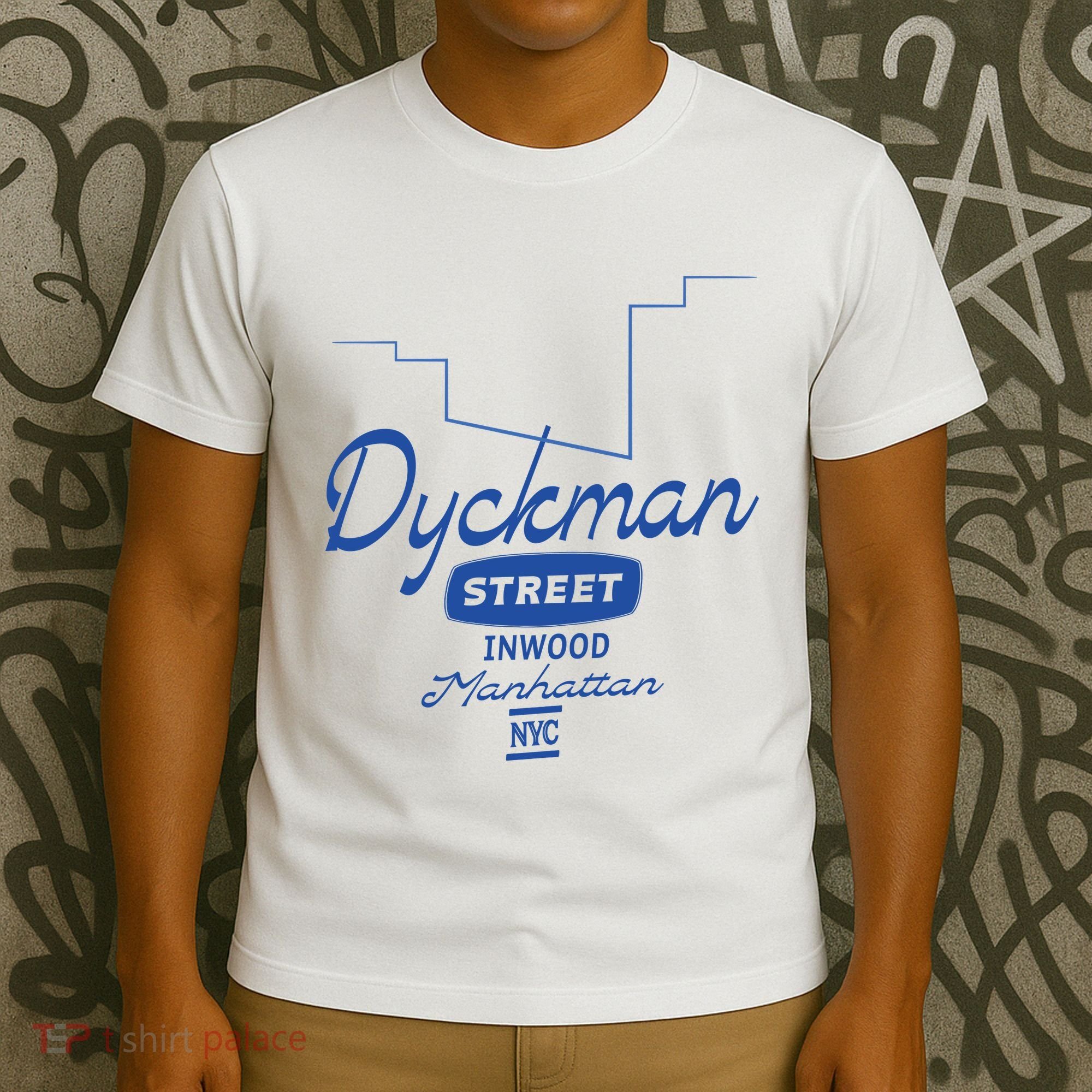 Dyckman Street Inwood Manhattan T-Shirt