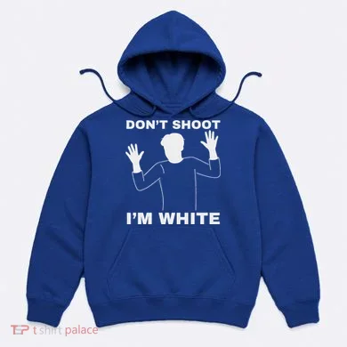 DonT Shoot IM White Hoodie
