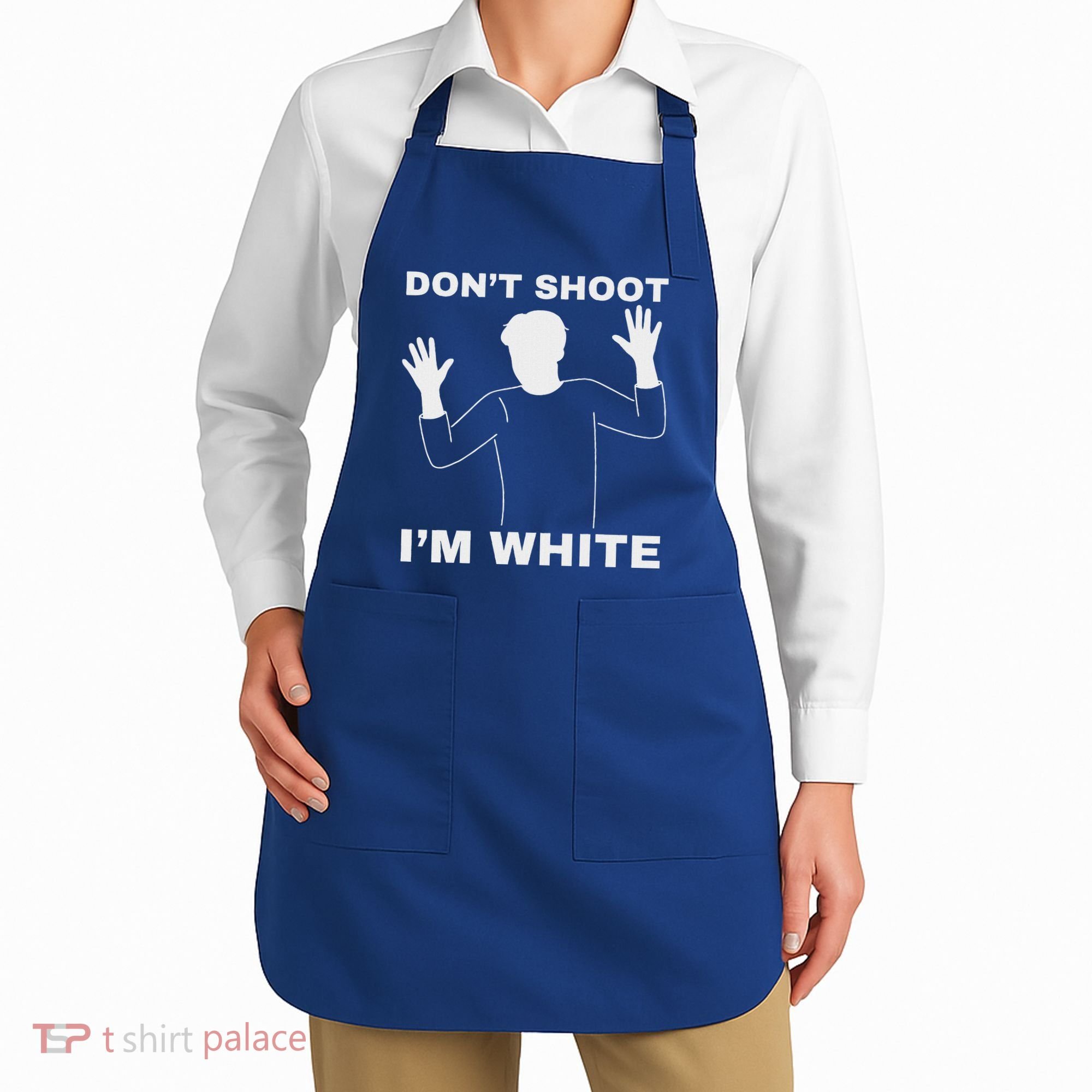 DonT Shoot IM White Apron