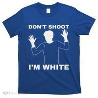 DonT Shoot IM White T-Shirt thumb 0