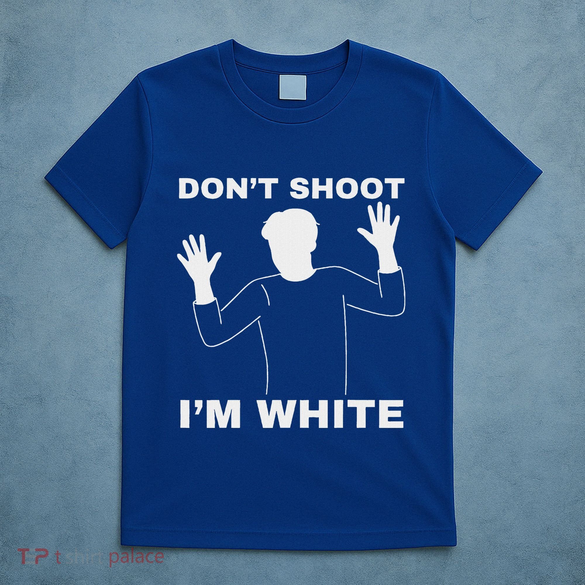 DonT Shoot IM White T-Shirt