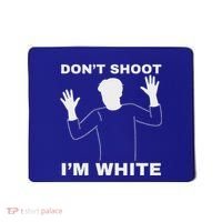 DonT Shoot IM White Mousepad thumb 0