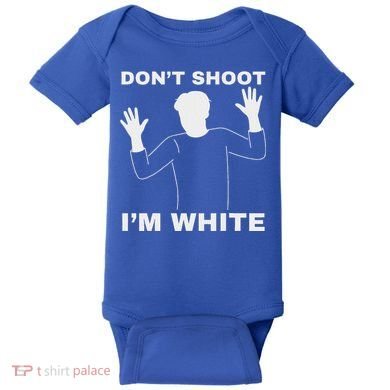 DonT Shoot IM White Baby Bodysuit