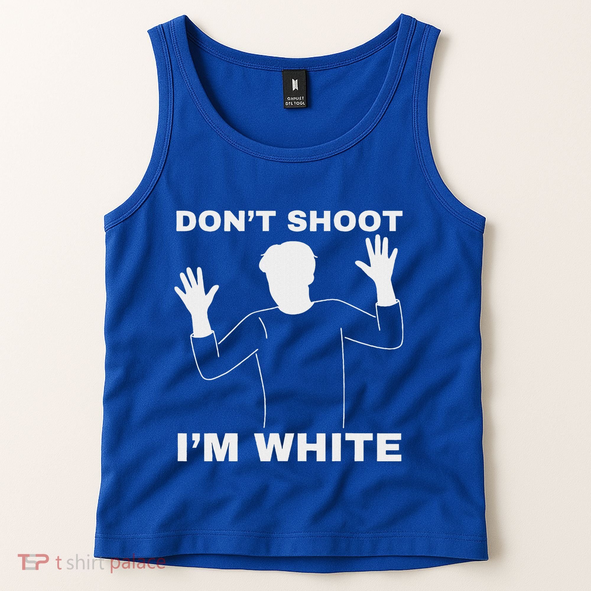 DonT Shoot IM White Tank Top