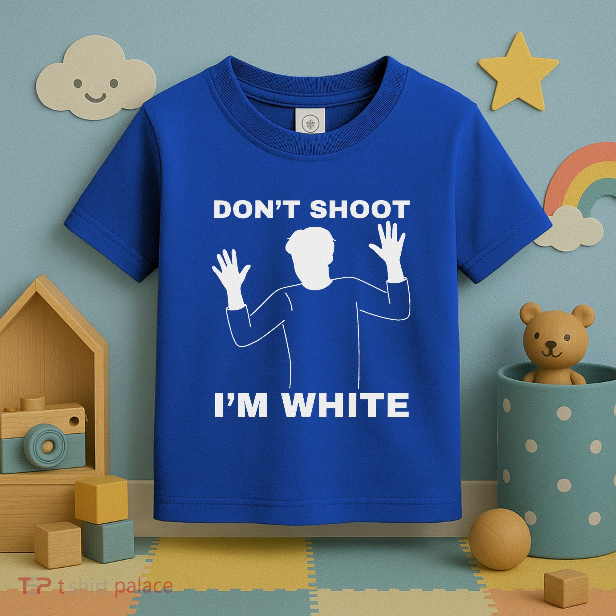 DonT Shoot IM White Toddler T-Shirt