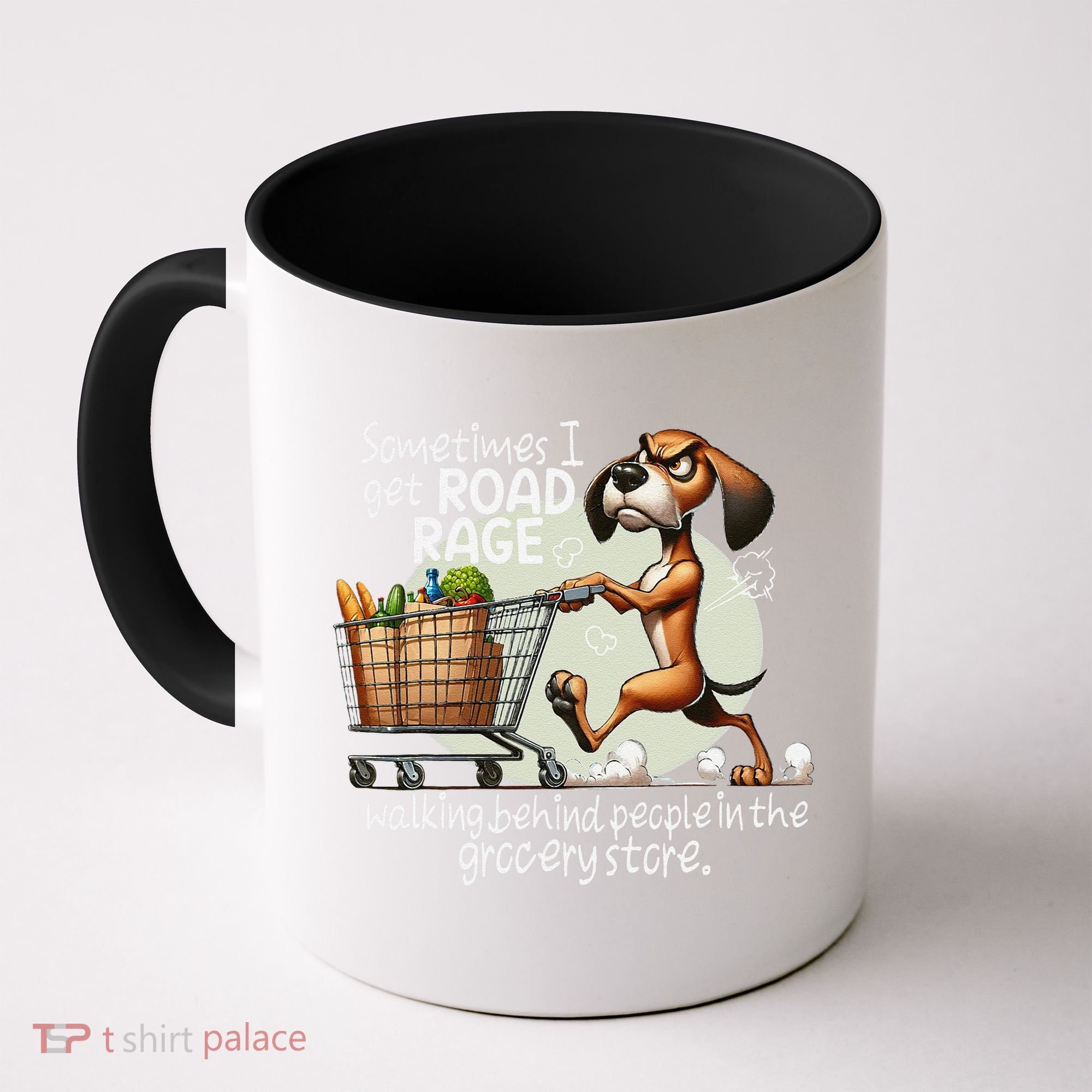 Dog Sometimes I Get Road Rage Walking Behind People Coffee Mug