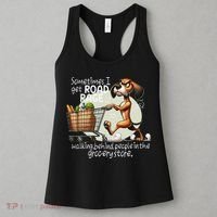 Dog Sometimes I Get Road Rage Walking Behind People Women's Tank Top thumb 3