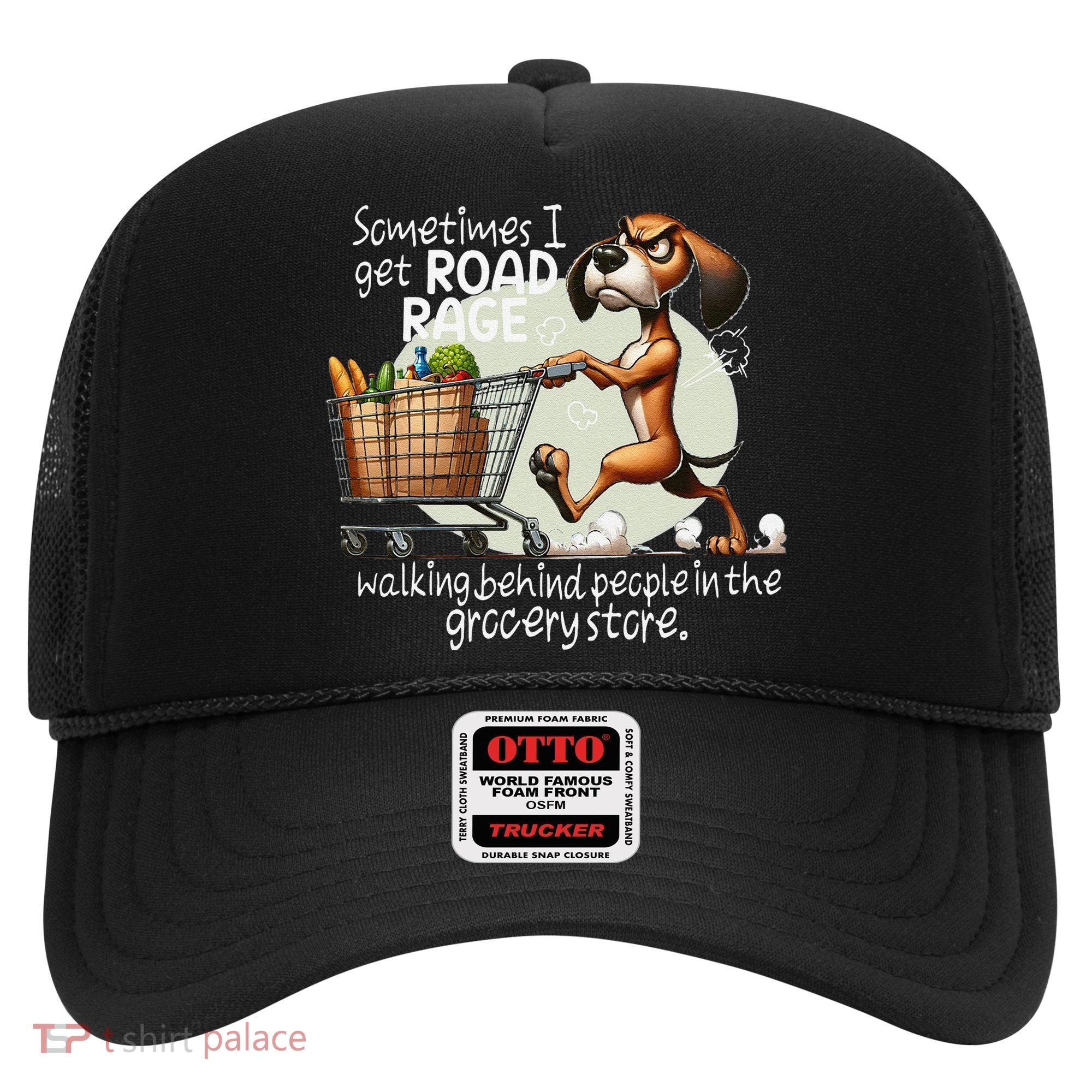 Dog Sometimes I Get Road Rage Walking Behind People Hat