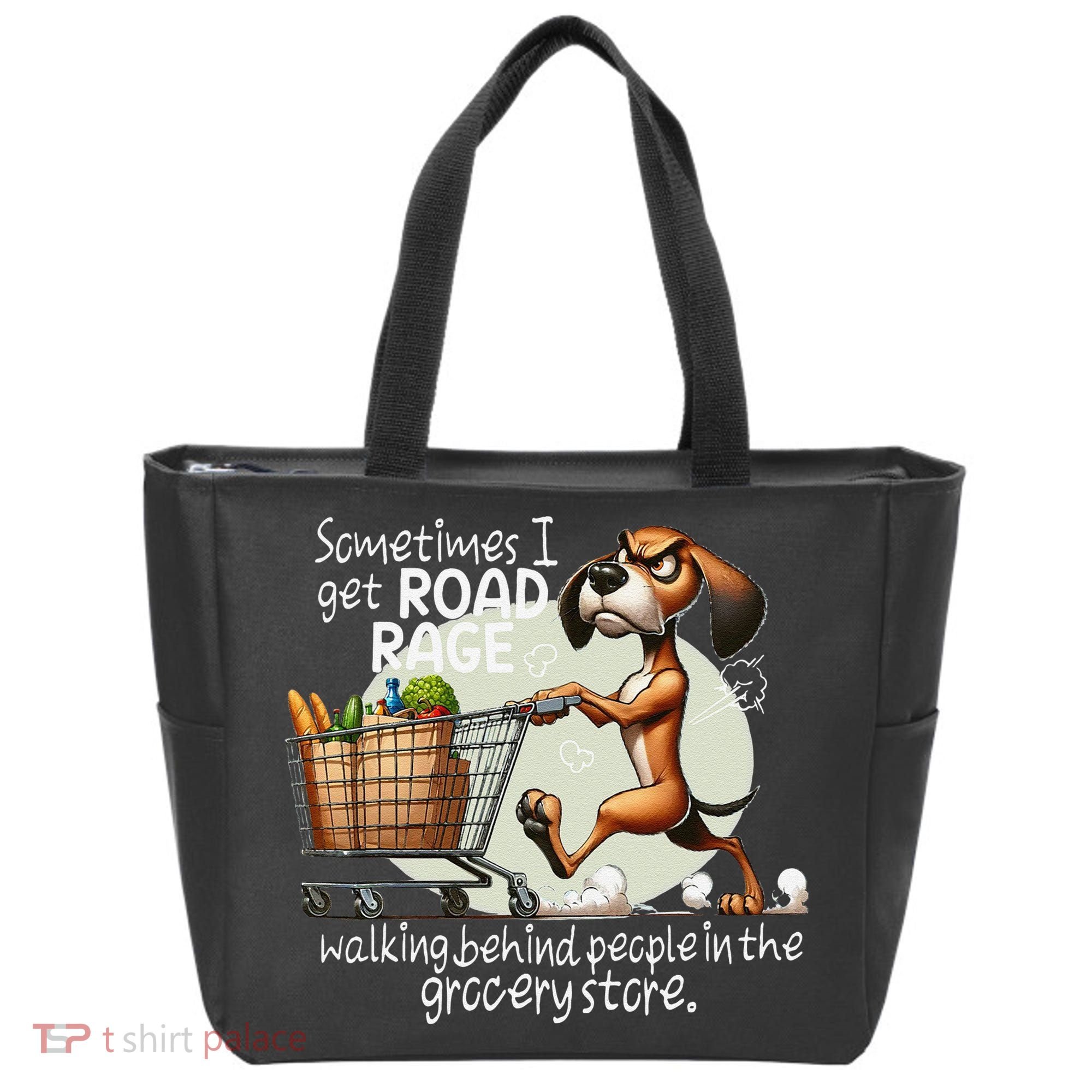 Dog Sometimes I Get Road Rage Walking Behind People Tote Bag