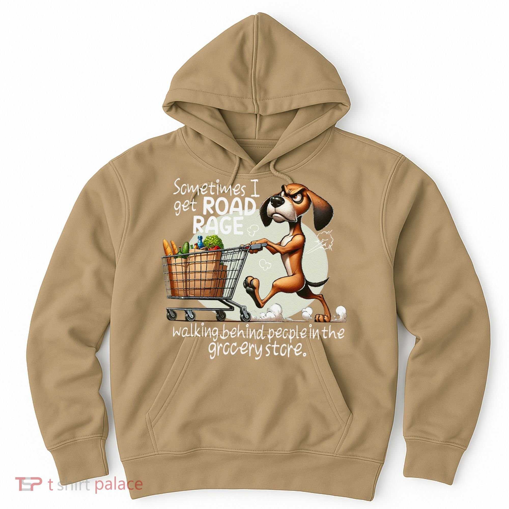 Dog Sometimes I Get Road Rage Walking Behind People Hoodie