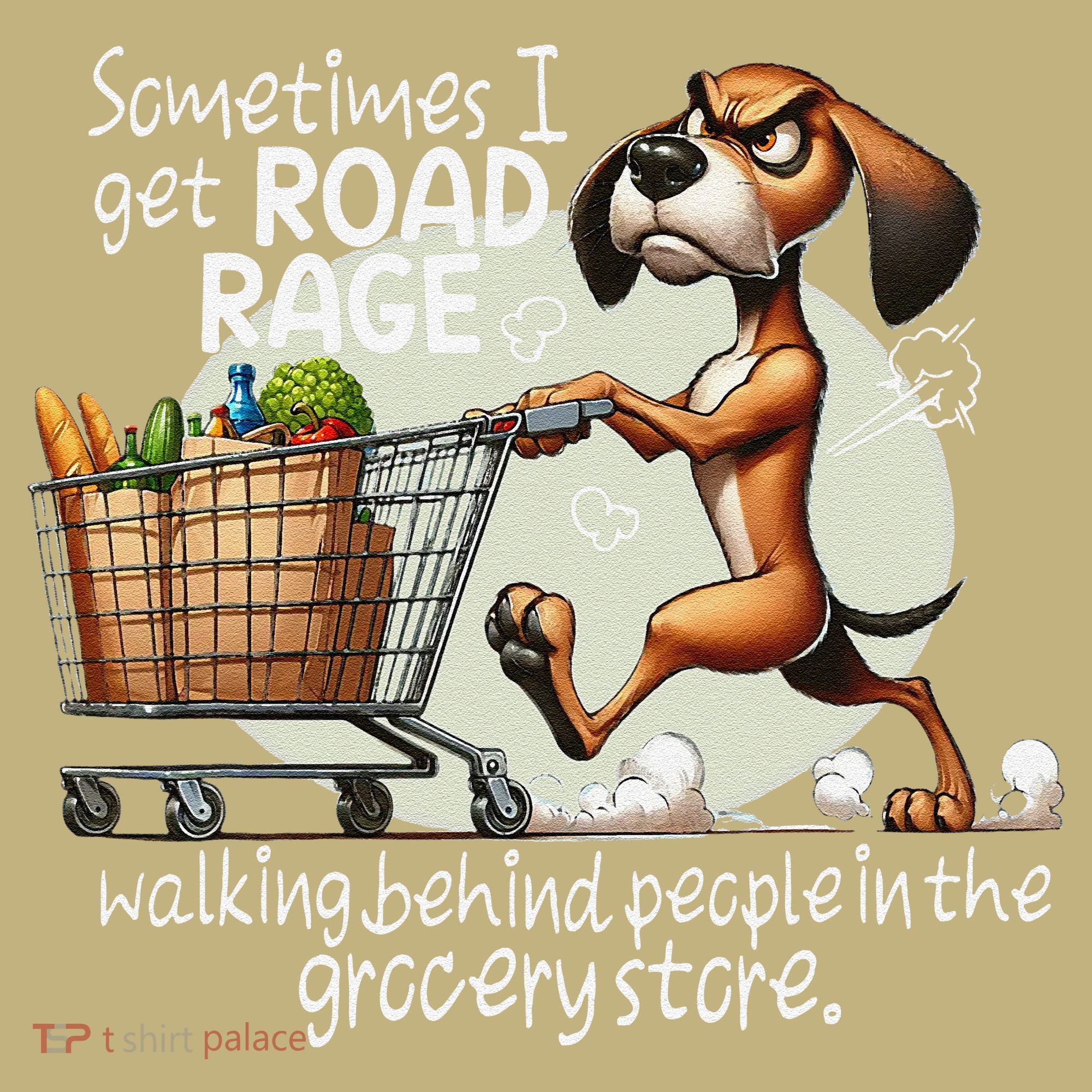 Dog Sometimes I Get Road Rage Walking Behind People Mousepad
