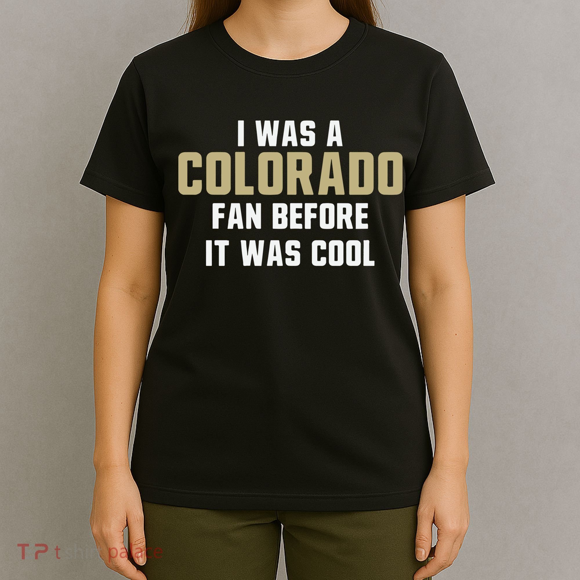 Deion Sanders I Was A Colorado Fan Before It Was Cool T-Shirt