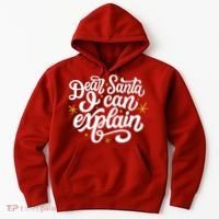 Dear Santa I Can Explain Christmas Holiday Funny Hoodie thumb 0