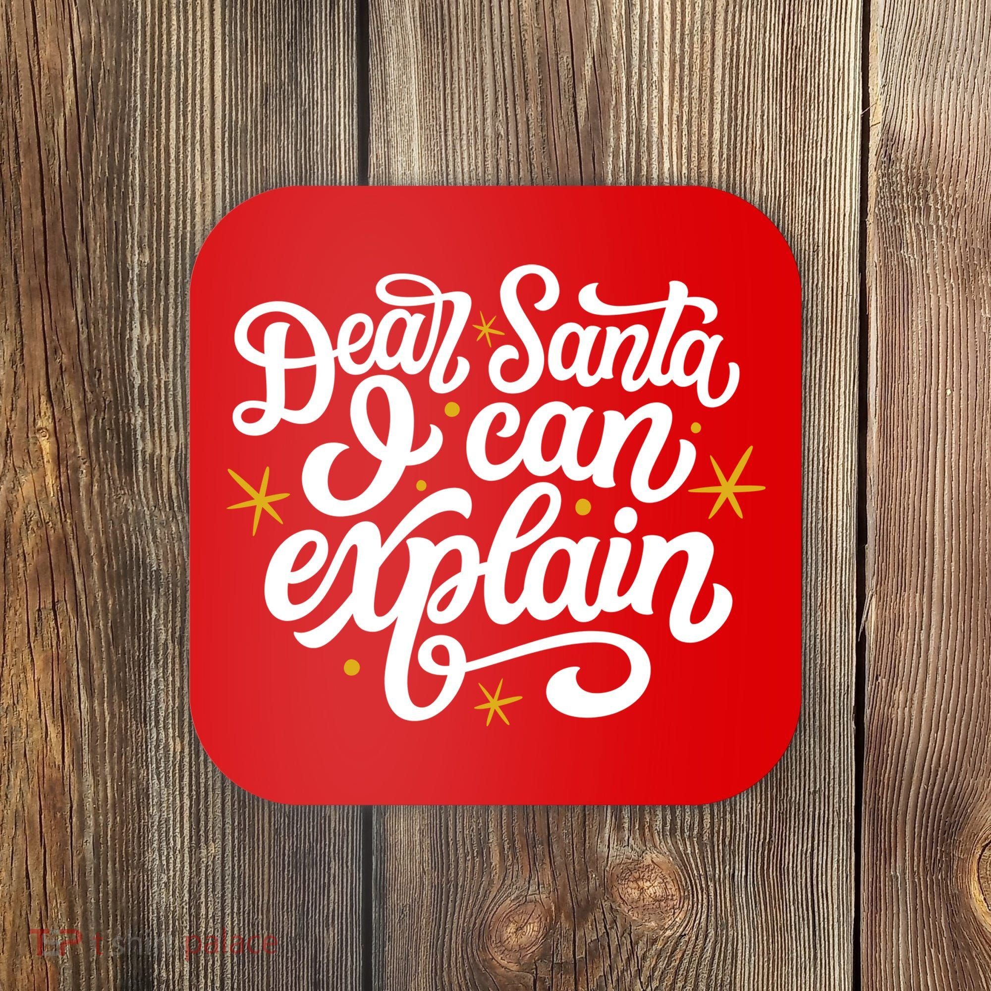 Dear Santa I Can Explain Christmas Holiday Funny Coaster