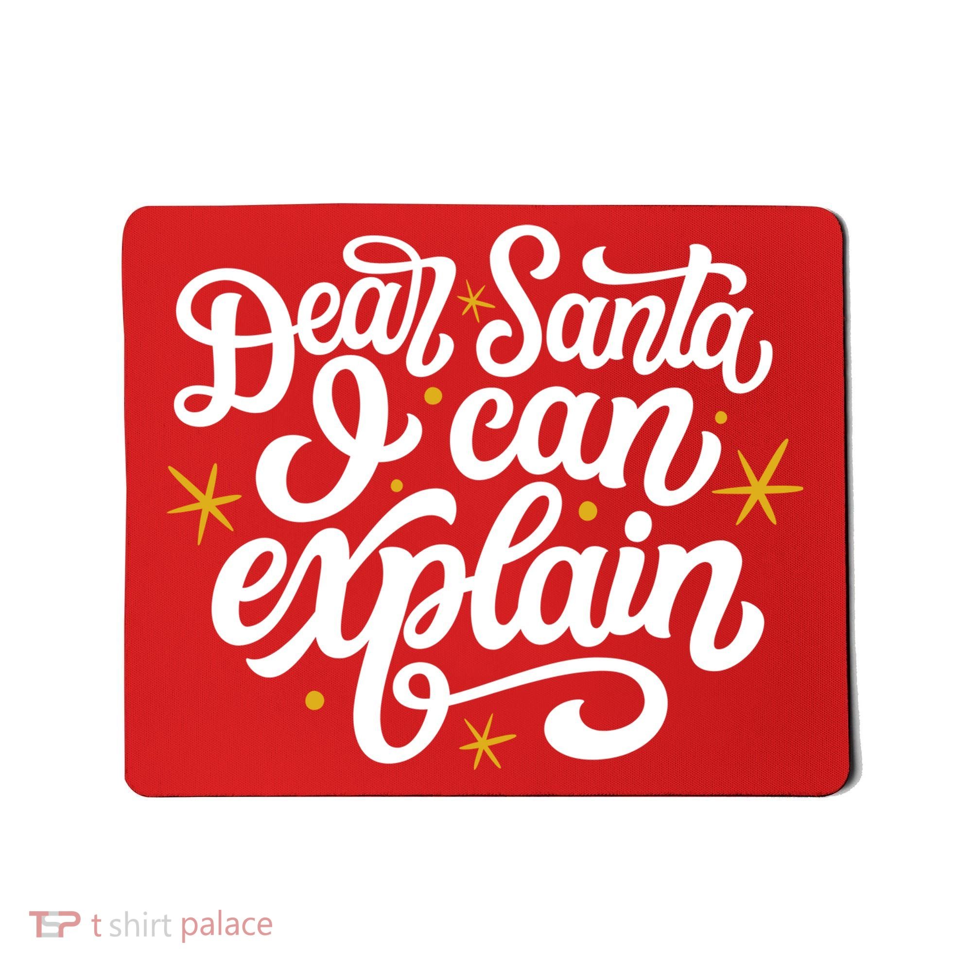 Dear Santa I Can Explain Christmas Holiday Funny Mousepad