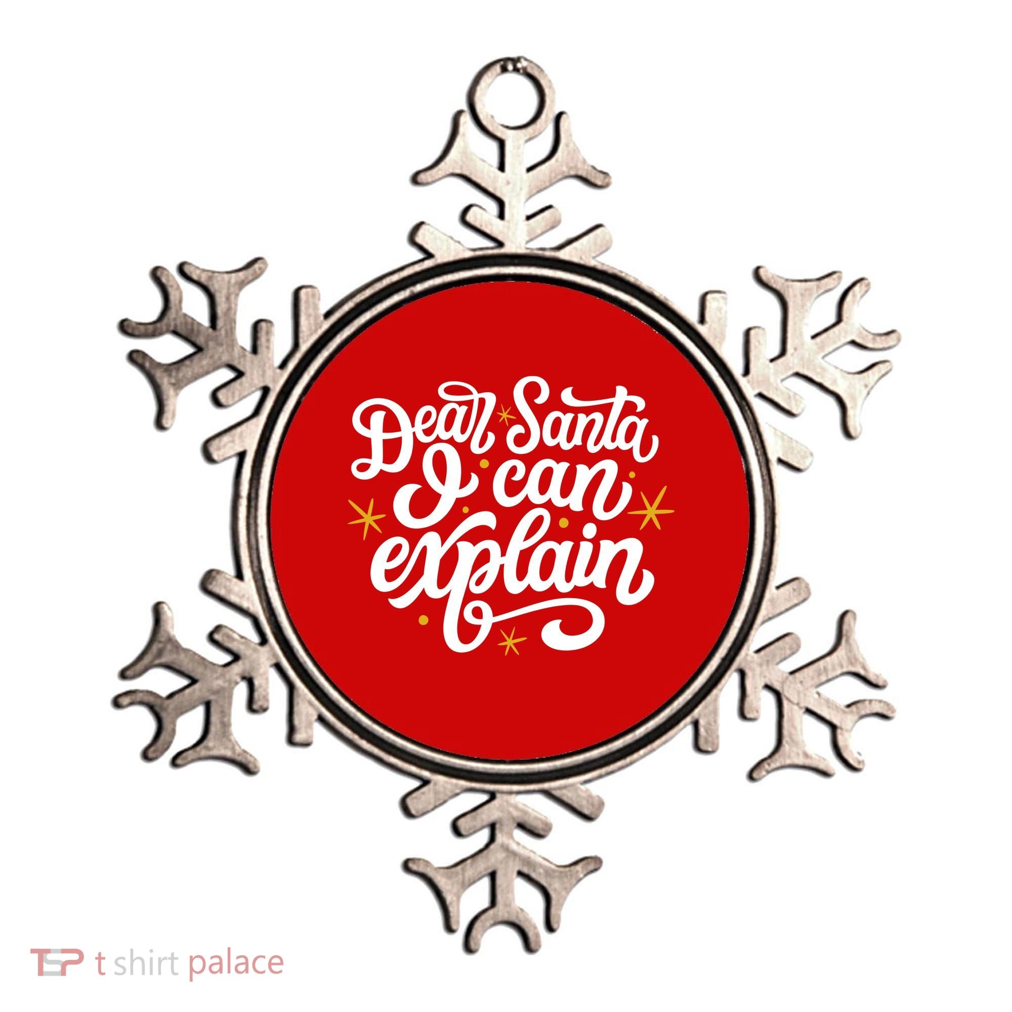 Dear Santa I Can Explain Christmas Holiday Funny Ornament