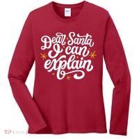 Dear Santa I Can Explain Christmas Holiday Funny Women's Long Sleeve Shirt thumb 0