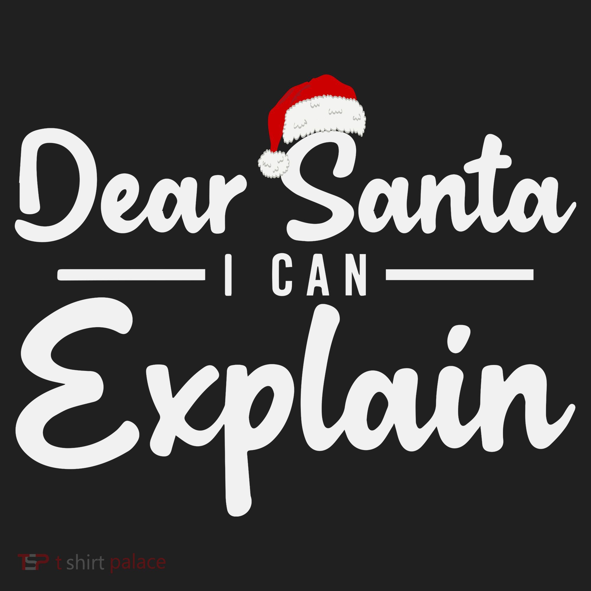 Dear Santa I Can Explain Women's Sweatshirt