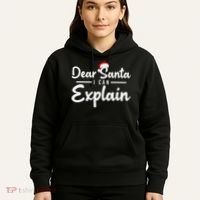 Dear Santa I Can Explain Hoodie thumb 5