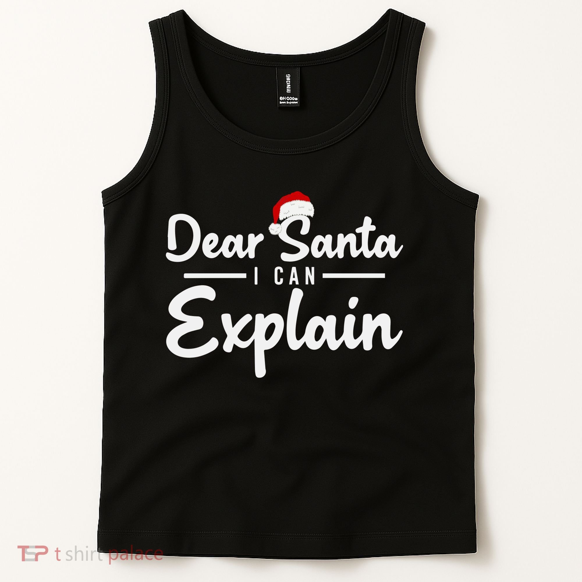 Dear Santa I Can Explain Tank Top