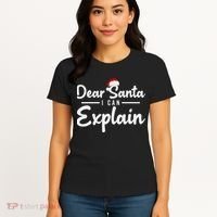Dear Santa I Can Explain Women's T-Shirt thumb 4