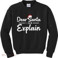 Dear Santa I Can Explain Kids Sweatshirt thumb 0