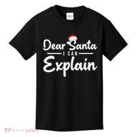 Dear Santa I Can Explain Kids T-Shirt thumb 0