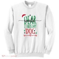 Dear Santa It Was My Dog Funny Christmas Sweatshirt thumb 0