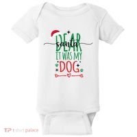 Dear Santa It Was My Dog Funny Christmas Baby Bodysuit thumb 0