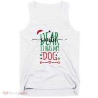 Dear Santa It Was My Dog Funny Christmas Tank Top thumb 0