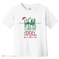 Dear Santa It Was My Dog Funny Christmas Toddler T-Shirt thumb 0