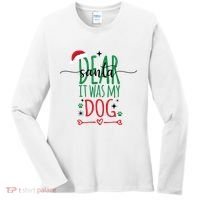 Dear Santa It Was My Dog Funny Christmas Women's Long Sleeve Shirt thumb 0