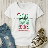 Dear Santa It Was My Dog Funny Christmas Women's T-Shirt thumb 3